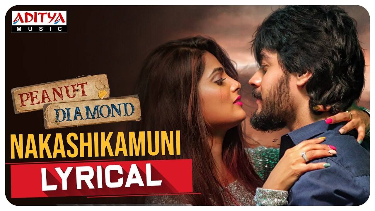 Peanut Diamond​​ | Song - Nakashikamuni (Lyrical) | Telugu Video Songs -  Times of India