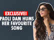
Paoli Dam hums her favourite song
