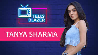 Exclusive - #Tellyblazer: Tanya Sharma: I was called a ‘Fumble Queen’ for my diction