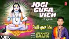 Watch Popular Punjabi Devotional Video Song 'Jogi Gufa Vich' Sung By &lsquo;Varun Sahota&rsquo;