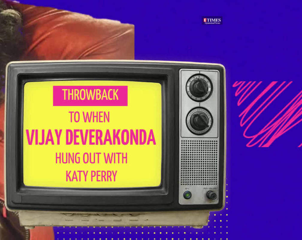
Vijay Deverakonda hangs out with Katy Perry, Alia Bhatt: Throwback
