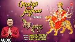 Listen Popular Punjabi Devotional Video Song 'Maiya Ka Jagran' Sung By Kamlesh Kumar