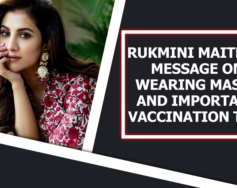 
Rukmini Maitra’s message on wearing masks and important vaccination tips
