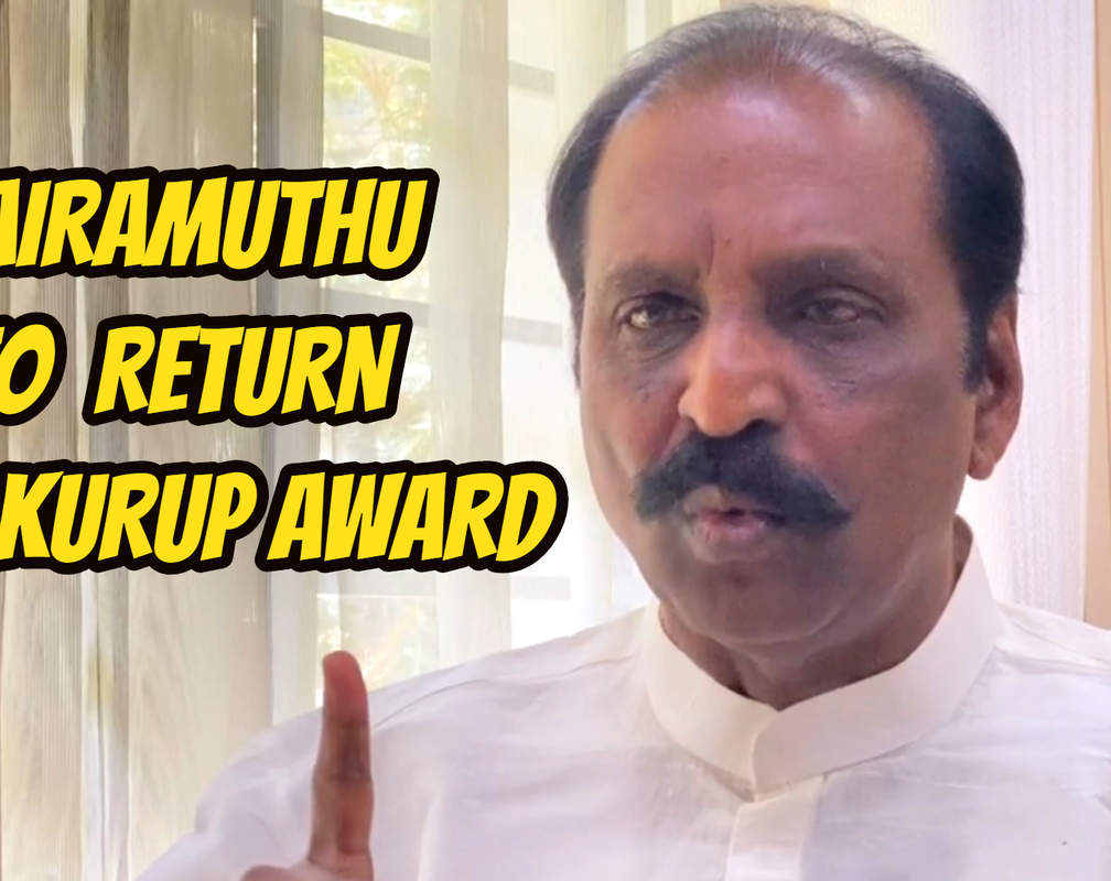 
Vairamuthu to return ONV Kurup Award
