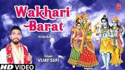 Listen Popular Punjabi Devotional Video Song 'Wakhari Barat' Sung By Vijay Sufi