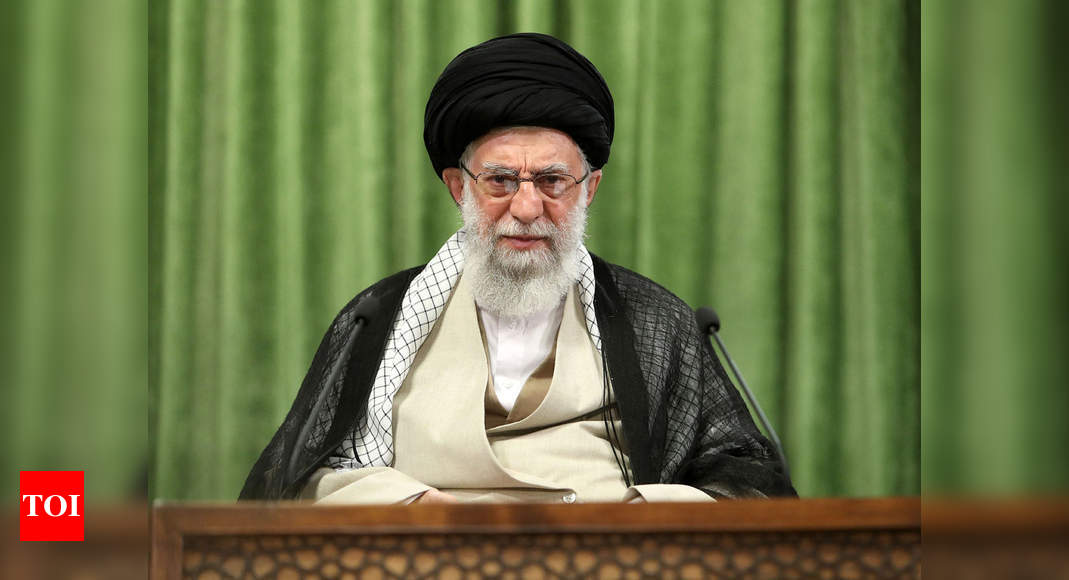 Iran wants action, not promises, to revive nuclear deal, Ayatollah Ali Khamenei says – Times of India