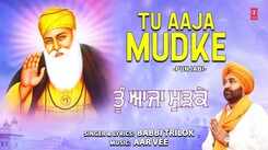 Listen Popular Punjabi Devotional Video Song 'Tu Aaja Mudke' Sung By Babbi Trilok