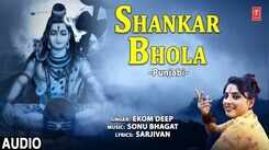 Listen Popular Punjabi Devotional Video Song 'Shankar Bhola' Sung By Ekom Deep