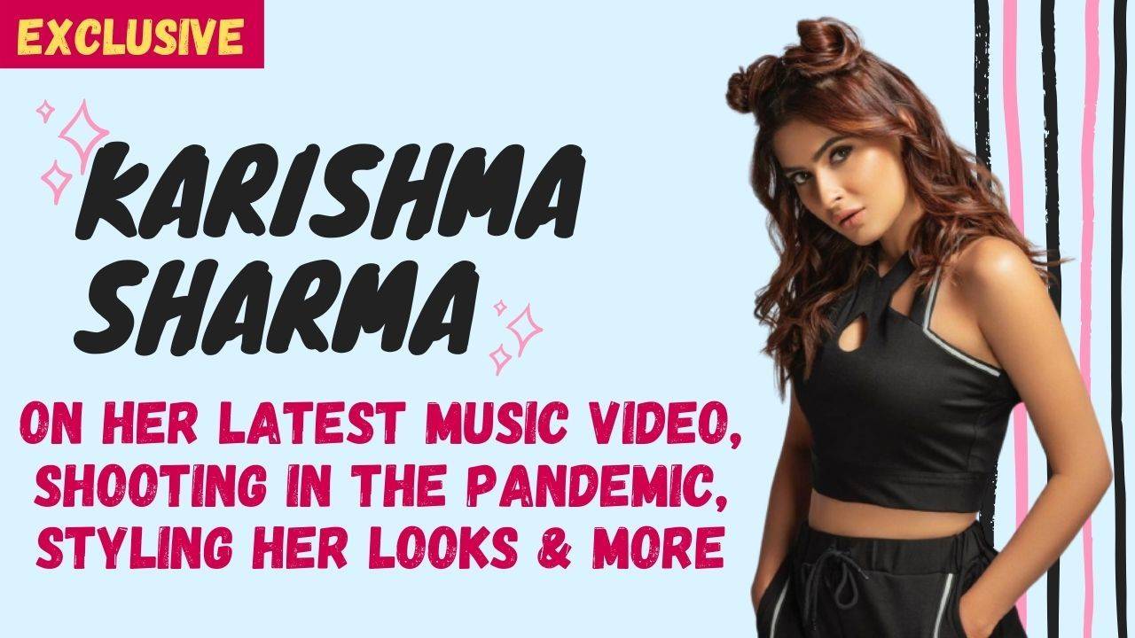 Karishma Sharma on her new music video: My mom got emotional after watching  the song and loved it