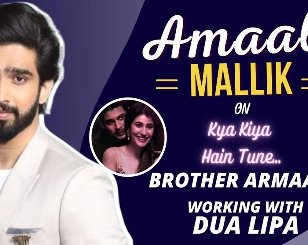 
Amaal Mallik talks about his new song 'Kya Kiya Hain Tune', collaborating with Dua Lipa and more
