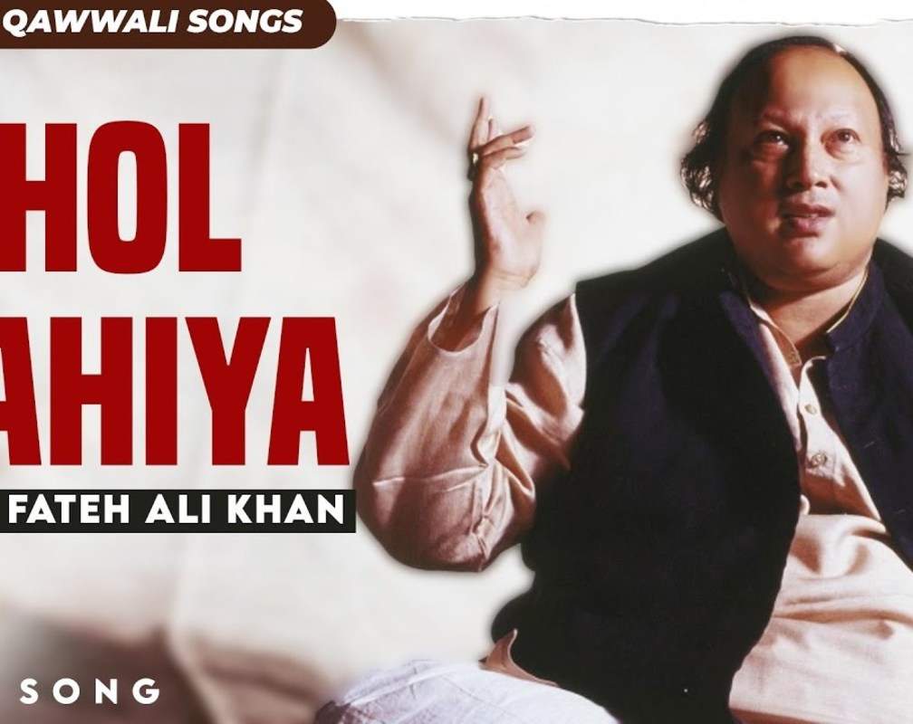 
Listen To Popular Punjabi Music Audio Song - 'Dhol Mahiya' Sung By Nusrat Fateh Ali Khan
