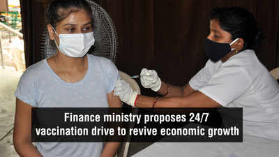 Finance ministry proposes 24/7 vaccination drive to revive economic growth