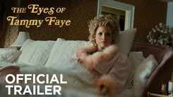 The Eyes Of Tammy Faye - Official Trailer