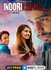 Indori Ishq - An MX Original Series