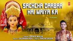 Watch Latest Punjabi Devotional Video 'Sachcha Darbar Hai Maiya Ka' Sung By Prince Malik