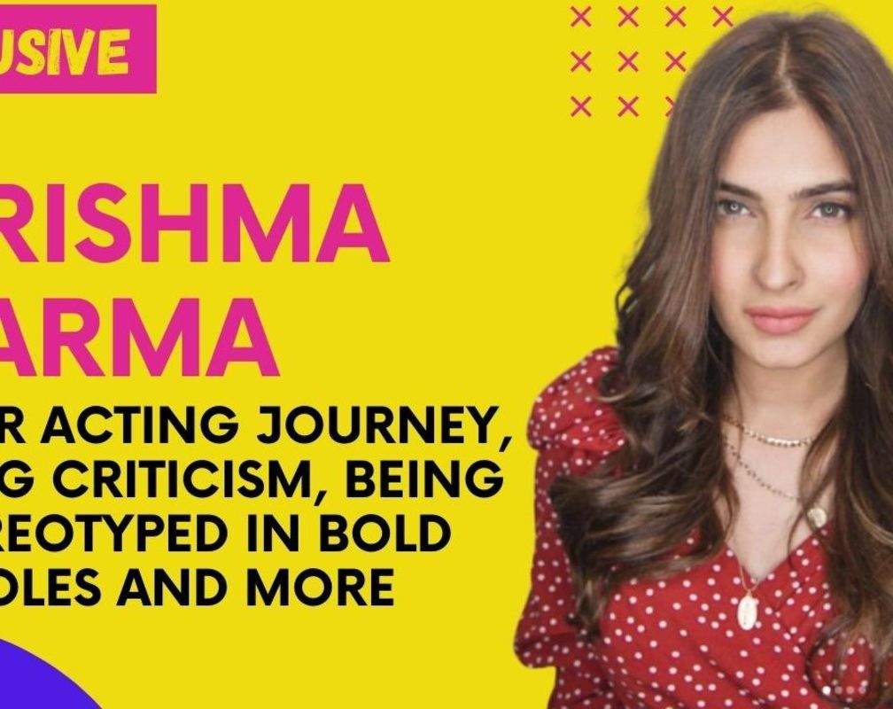 
Karishma Sharma on facing criticism: If you start caring then you won’t be able to live
