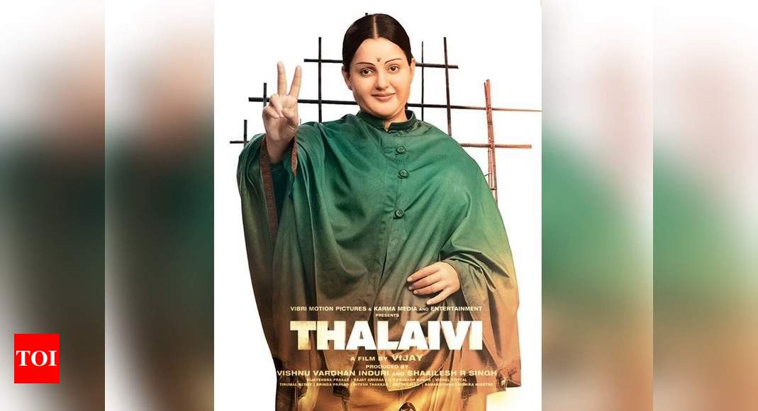 Kangana Ranaut’s ‘Thalaivi’ issued ‘U’ certificate in Tamil – Times of India
