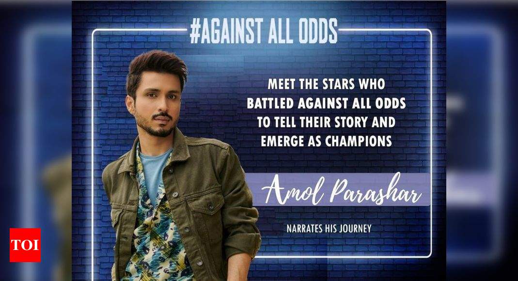 #AgainstAllOdds! Amol Parashar on his journey