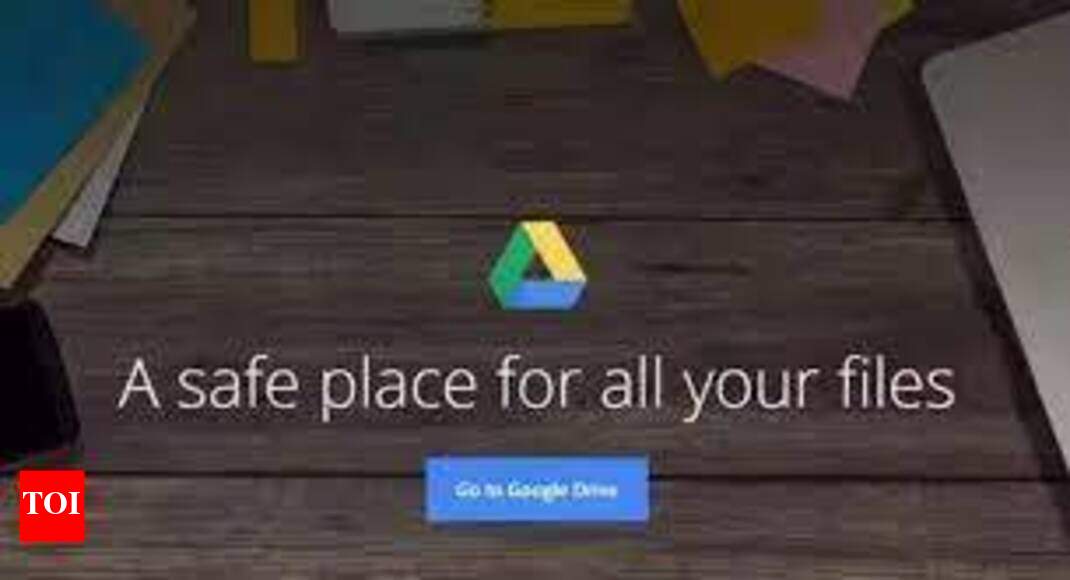 Google Drive Google Drive Set To Roll Out Security Update All You Need To Know Times Of India