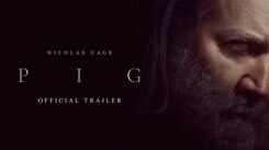 Pig - Official Trailer