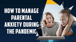 #MindfulParenting: Managing parental anxiety during the pandemic
