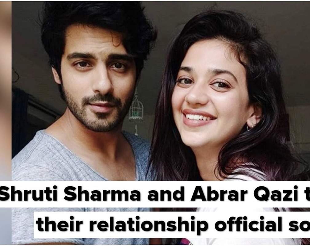 
Shruti Sharma and Abrar Qazi to make their relationship official soon
