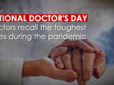 National Doctor’s Day: Doctors recall the toughest times during the pandemic