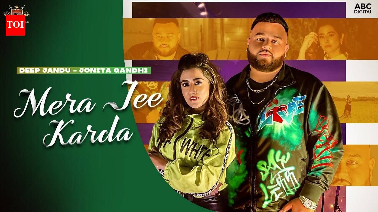 MERA JEE KARDA (Official Video) Deep Jandu | Jonita Gandhi | J Statik