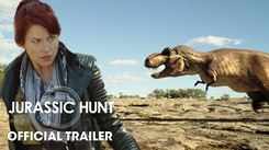 Jurassic Hunt - Official Trailer