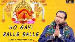 Watch Popular Punjabi Bhakti Song 'Ho Gayi Balle Balle' Sung By Harbhajan Hari