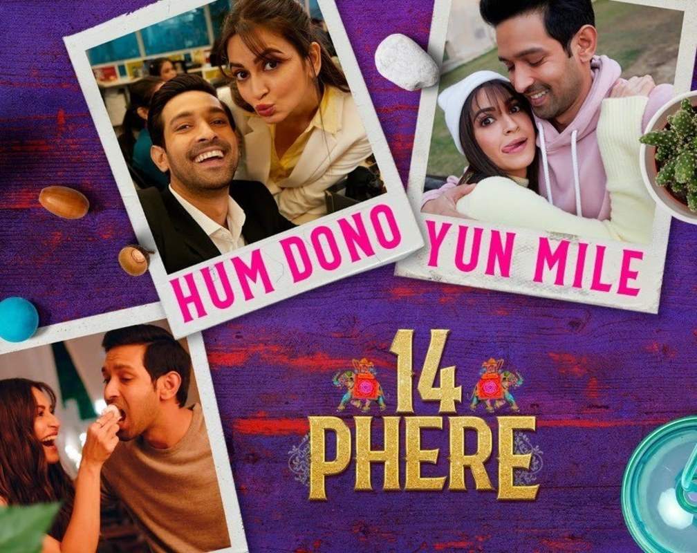 
14 Phere | Song - Hum Dono Yun Mile

