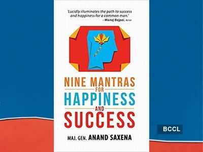 Micro review: 'Nine Mantras for Happiness and Success' by Maj. Gen. Anand Saxena