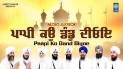 Watch Popular Punjabi Bhakti Song 'Paapi Ko Dand Diyoe' By Balbir Singh Bhatia