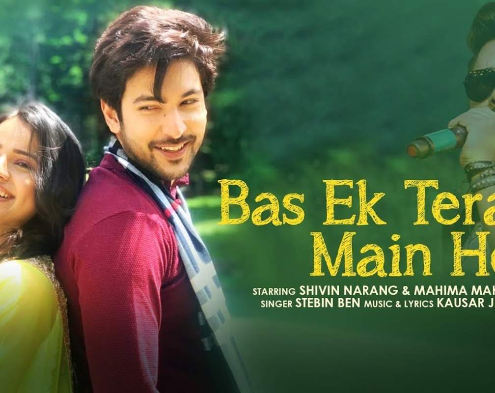 
Watch New Hindi Trending Song Music Video - 'Bas Ek Tera Main Hoke' Sung By Stebin Ben
