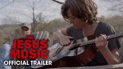 The Jesus Music - Official Trailer