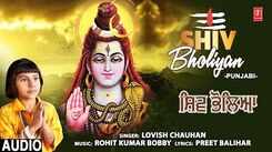 Watch Popular Punjabi Bhakti Song 'Shiv Bholiyan' By Lovish Chauhan