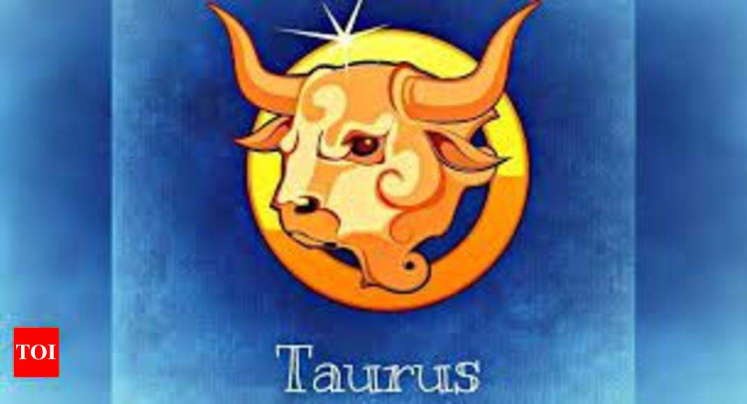 Taurus Monthly Horoscope August 2021: Read predictions here – Times of India