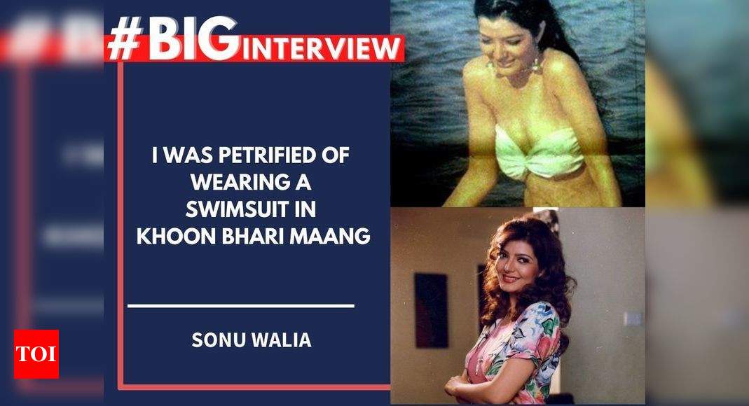 Sonu Walia: I was petrified of wearing a swimsuit in 'Khoon Bhari