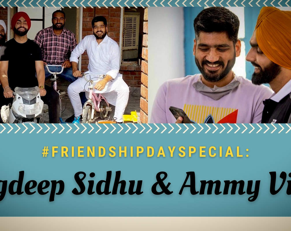 
#FriendshipsDaySpecial, Jagdeep Sidhu: The best part of our friendship is that we don't hold each other back
