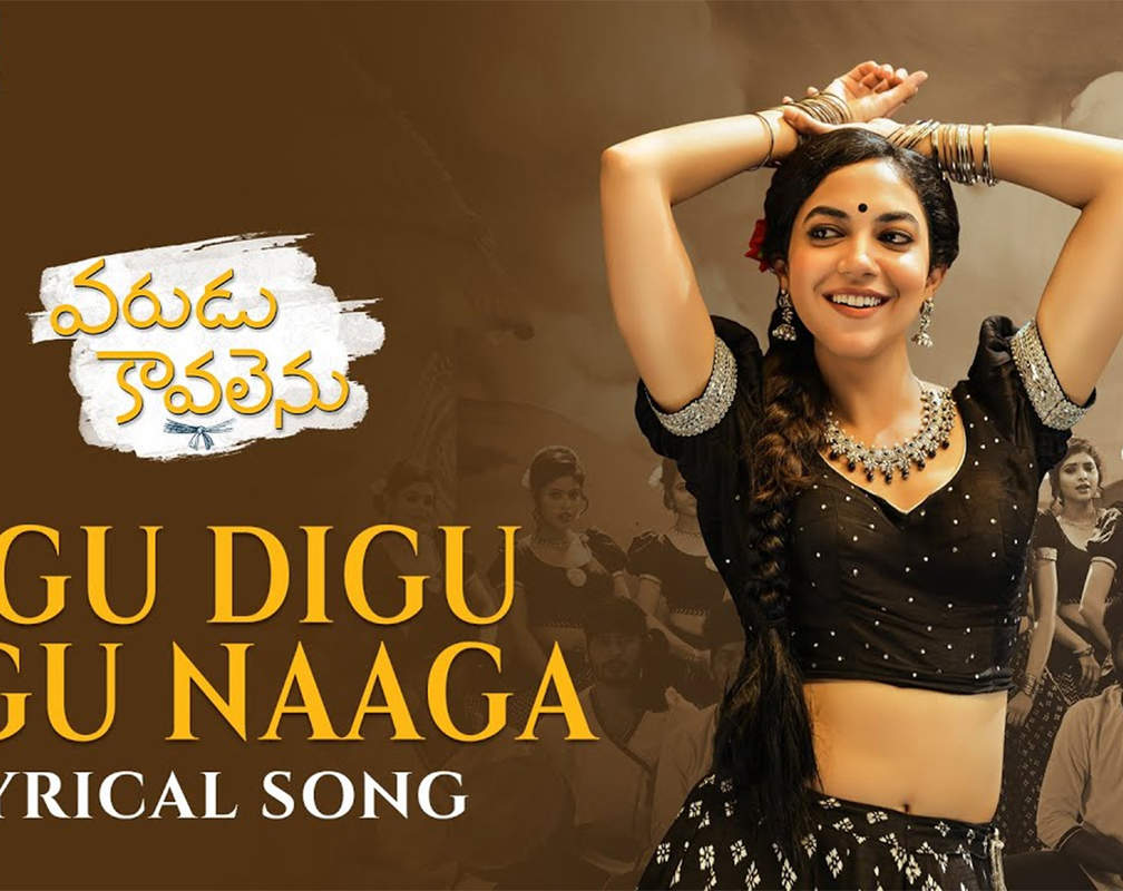 
Telugu Song 2021: Latest Telugu Lyrical Video Song 'Digu Digu Digu Naaga' from 'Varudu Kaavalenu' Ft. Ritu Varma
