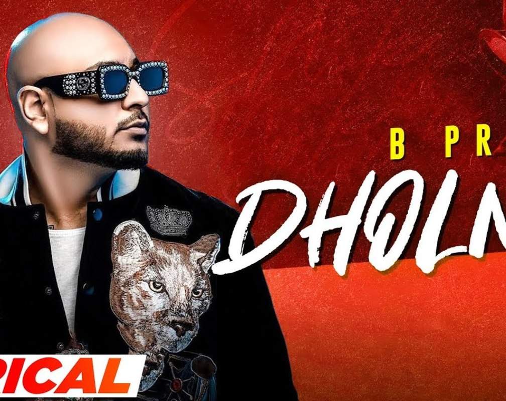 
Listen To Popular Punjabi Official Lyrical Audio Song - 'Dholna' Sung By B Praak And Gurnazar

