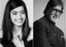 Rashmika Mandanna on working with Amitabh