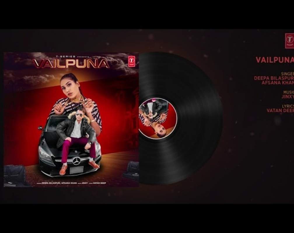 
Listen To Latest 2021 Punjabi Song 'Vailpuna' Sung By Deepa Bilaspuri, Afsana Khan
