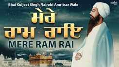 Check Out Popular Punjabi Bhakti Song 'Mere Ram Rai' By Bhai Kuljeet Singh Nairobi