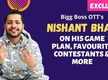 
Bigg Boss OTT Nishant Bhat: I can handle people as I am used to handling temperament of various artists
