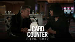 The Card Counter - Official Trailer