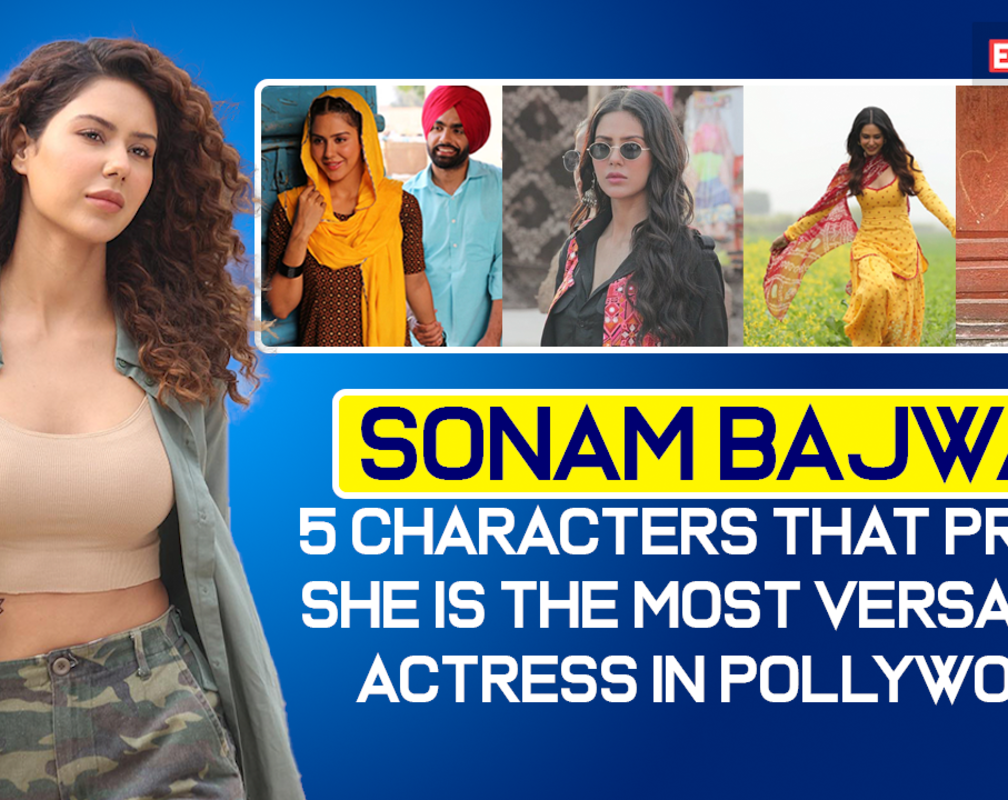 
Jeeti to Babbu Bains: 5 characters of Sonam Bajwa that prove her versatility
