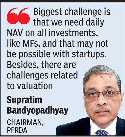 PFRDA is wary of pension fund investment in startups
