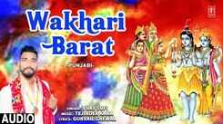 Bhakti Song 2021: Watch Latest Punjabi Bhakti Song &lsquo;Wakhari Barat&rsquo; Sung By Vijay Sufi