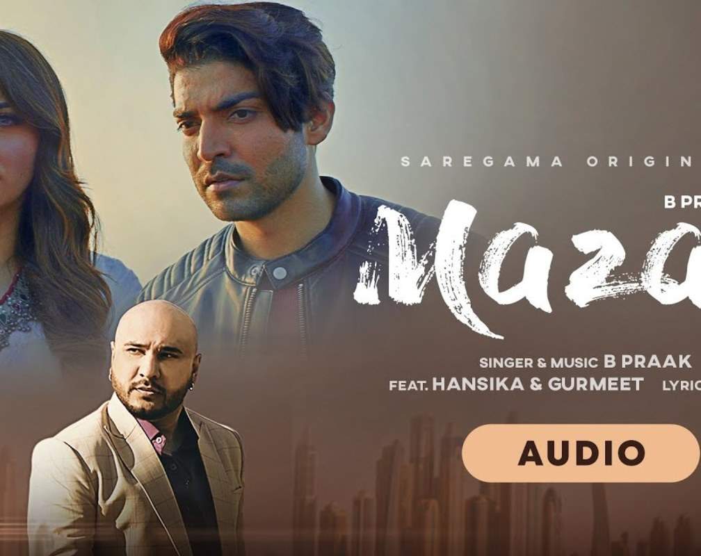 
Check Out New Hindi Trending Song Music Audio - 'Mazaa' Sung By B Praak
